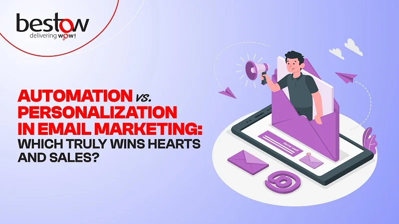 Automation Vs. Personalization in Email Marketing: Which Matters More?